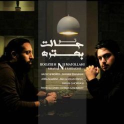 Roozbeh Nematollahi  – To Halet Behtare (Ft Shayan Eshraghi)