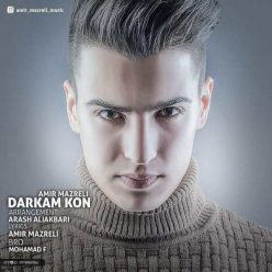 Amir Mazreli – Darkam Kon