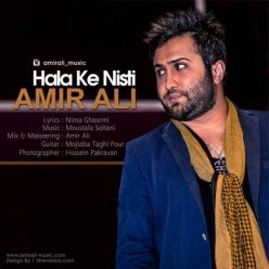 AmirAli – Hala Ke Nisti