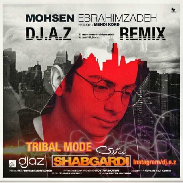 Mohsen Ebrahimzadeh – Shabgardi (Remix By Dj.A.Z)