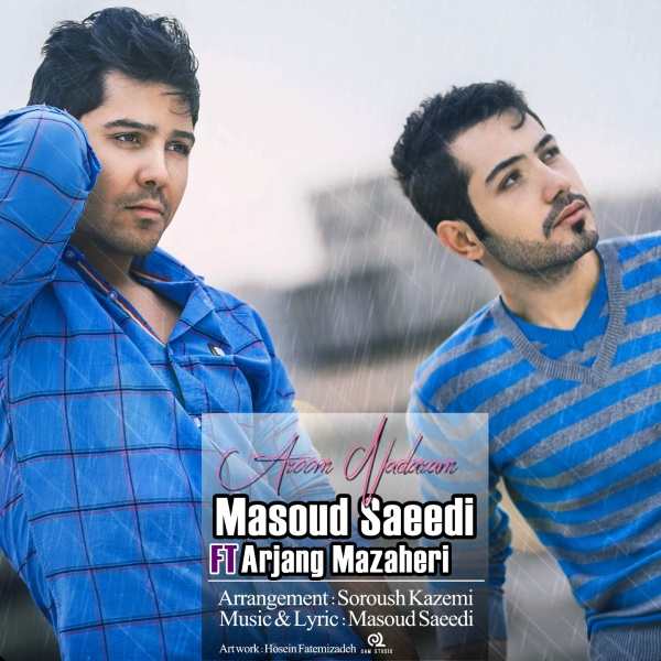 Masoud Saeedi – Aroom Nadaram