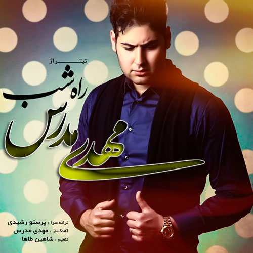 Mehdi Modarres – Rahe Shab
