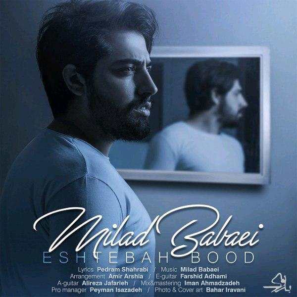 Milad Babaei – Eshtebah Bood