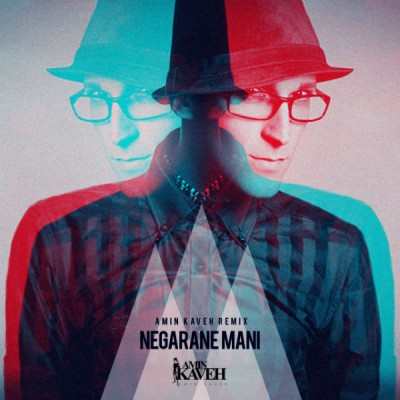 Morteza Pashaei – Negarane Mani (Amin Kaveh Remix)