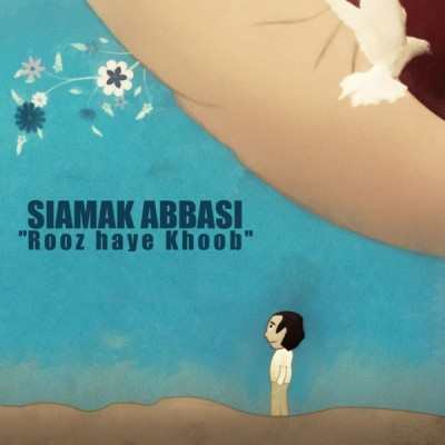 Siamak Abbasi – Rooz Haye Khoob