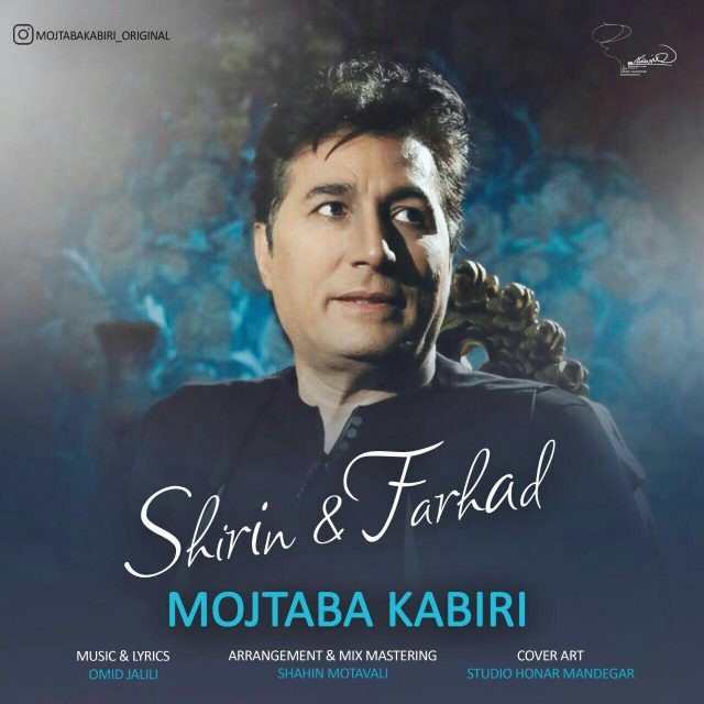 Mojtaba Kabiri – Shirin & Farhad