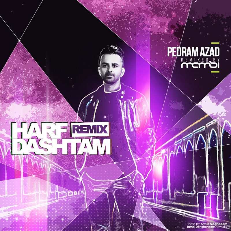 Pedram Azad – Harf DAshtam (Remix)
