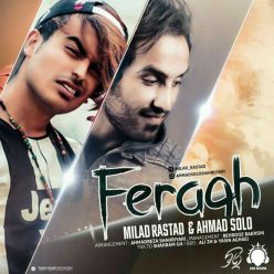 Ahmad Solo Ft Milad Rastad – Feragh