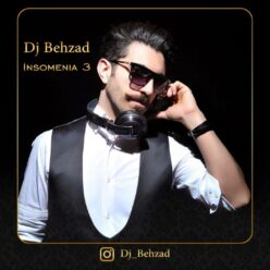 DJ Behzad – Insomenia Vol 03