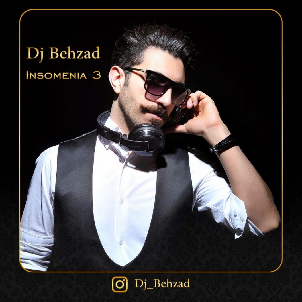 DJ Behzad – Insomenia Vol 03