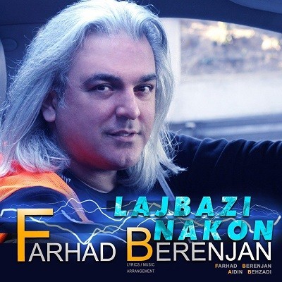 Farhad Berenjan – Lajbazi Nakon