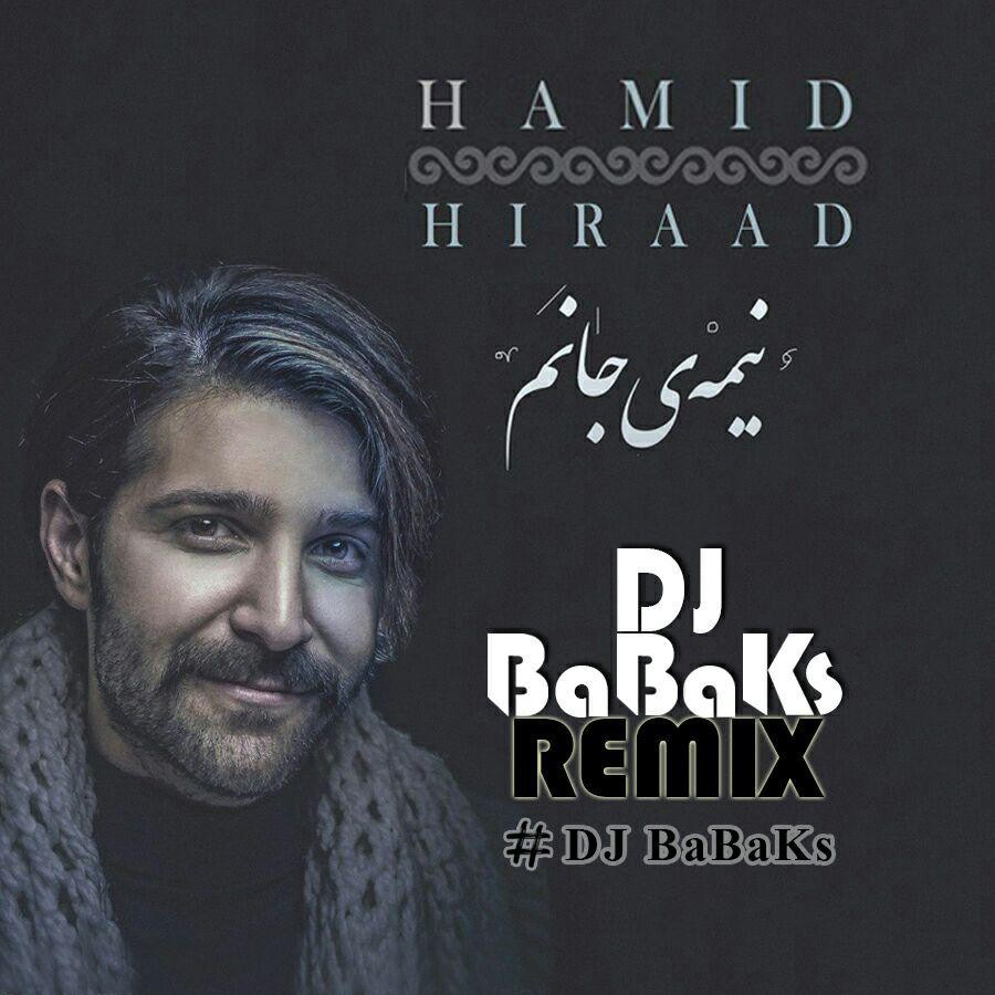 Hamid Hiraad – Nimeye Janam (Dj BaBaKs Remix)