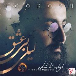 Hoorosh Band – Leyli Bi Eshgh