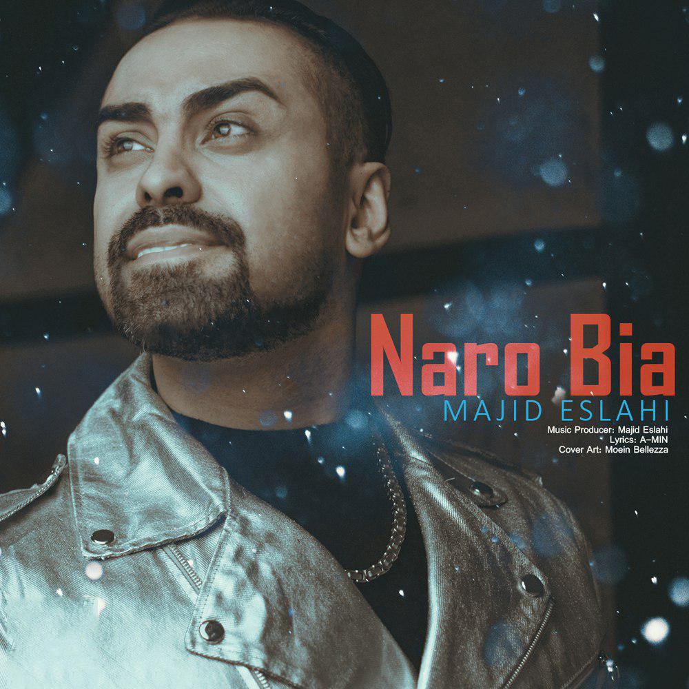 Majid Eslahi – Naro Bia