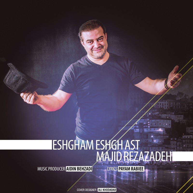 Majid Rezazadeh – Eshgham Eshgh Ast