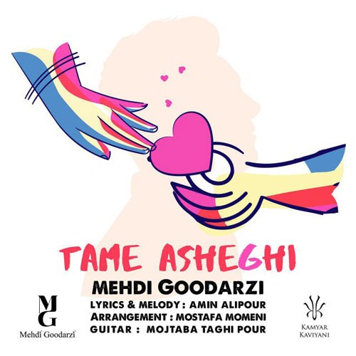 Mehdi Goodarzi – Tame Asheghi