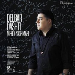 Mehdi Yaghmaei – Delbar Dashti