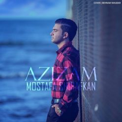 Mostafa Shirafkan – Azizam