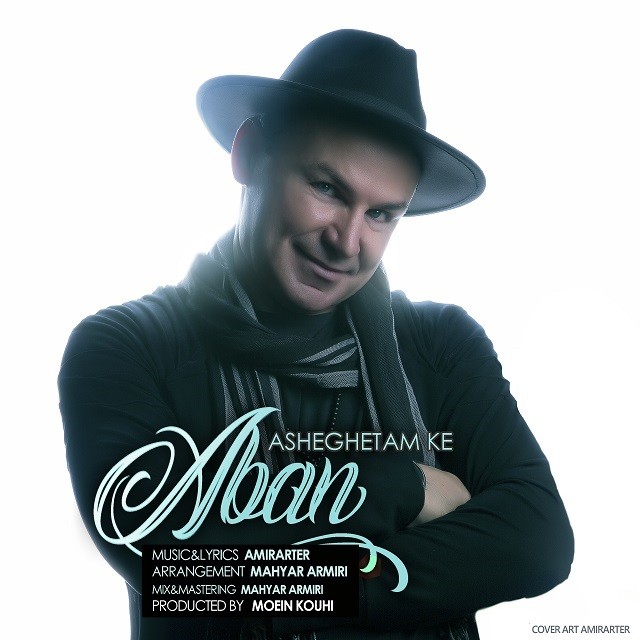 Aban – Asheghetam Ke