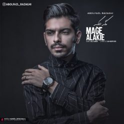 Abolfazl Razaghi – Mage Alakieh