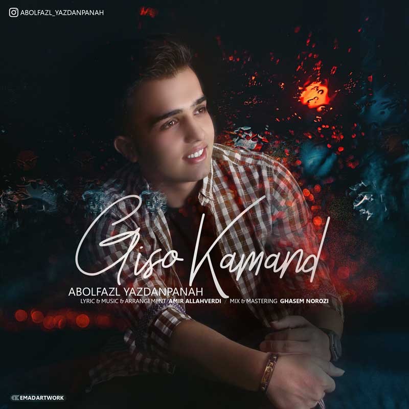 Abolfazl Yazdanpanah – Giso Kamand