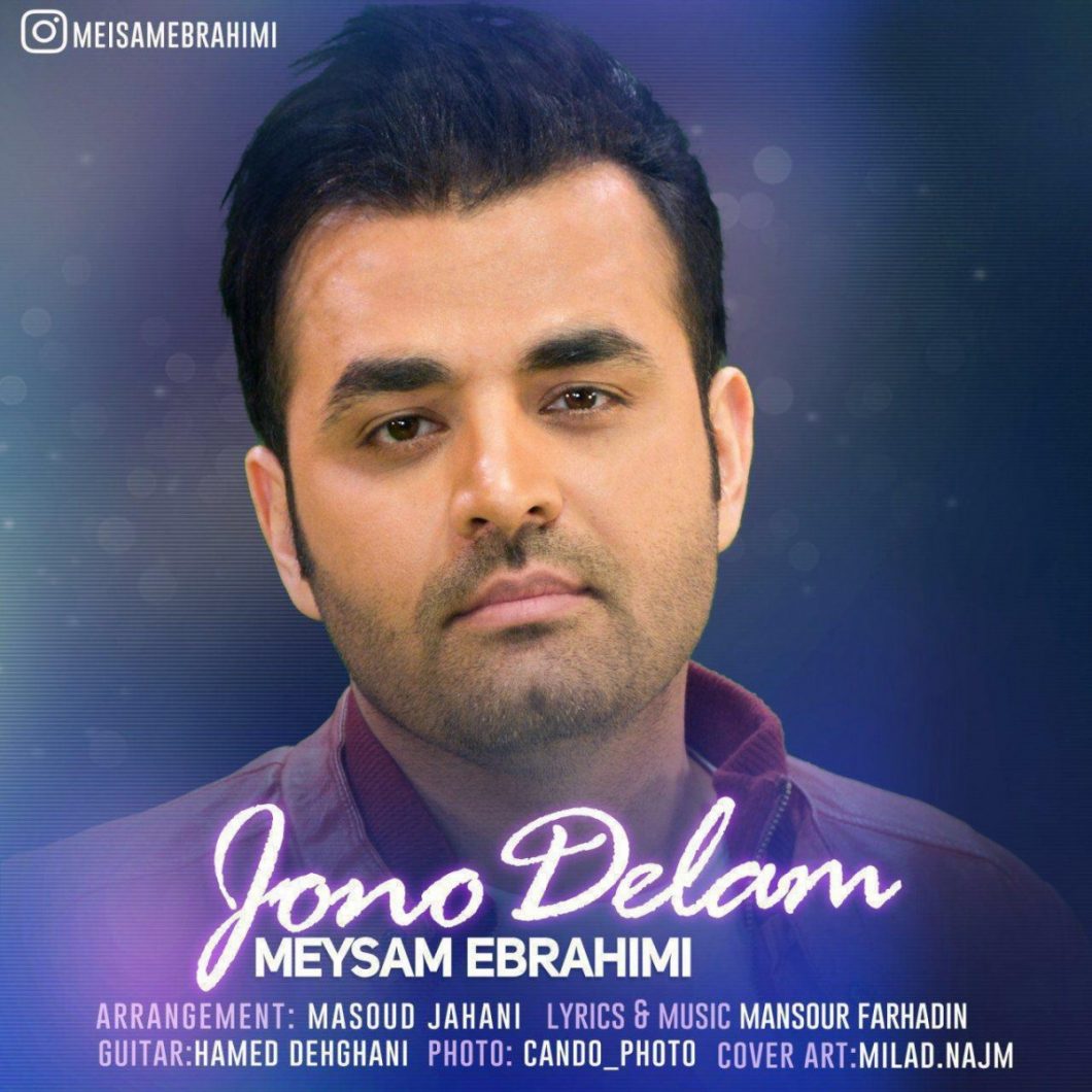 Meysam Ebrahimi – Jono Delam