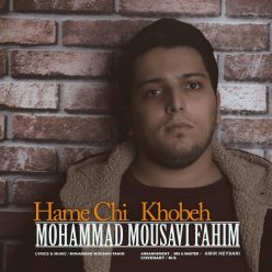 دانلود آهنگ محمد موسوی همه چی خوبه