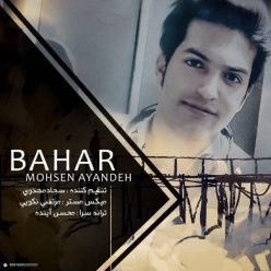 Mohsen Ayandeh – Bahar