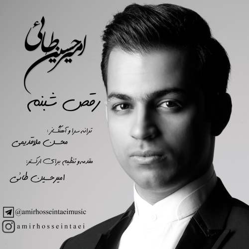 Amir Hossein Taei – Raghse Shabnam