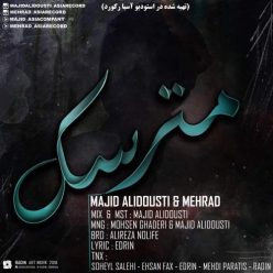 Majid Alidousti & Mehrad – Matarsak
