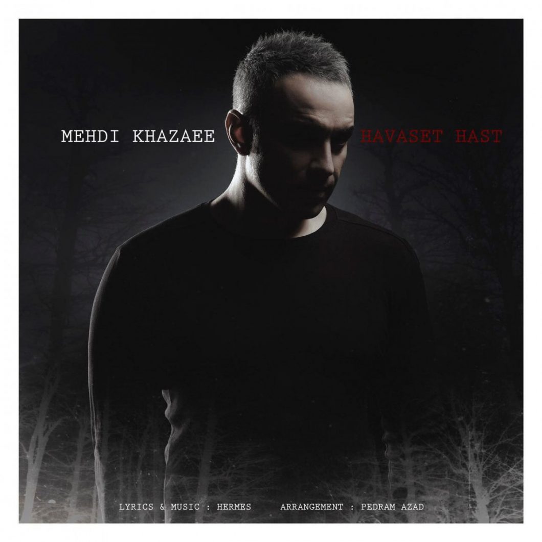 Mehdi Khazaee – Havaset Hast