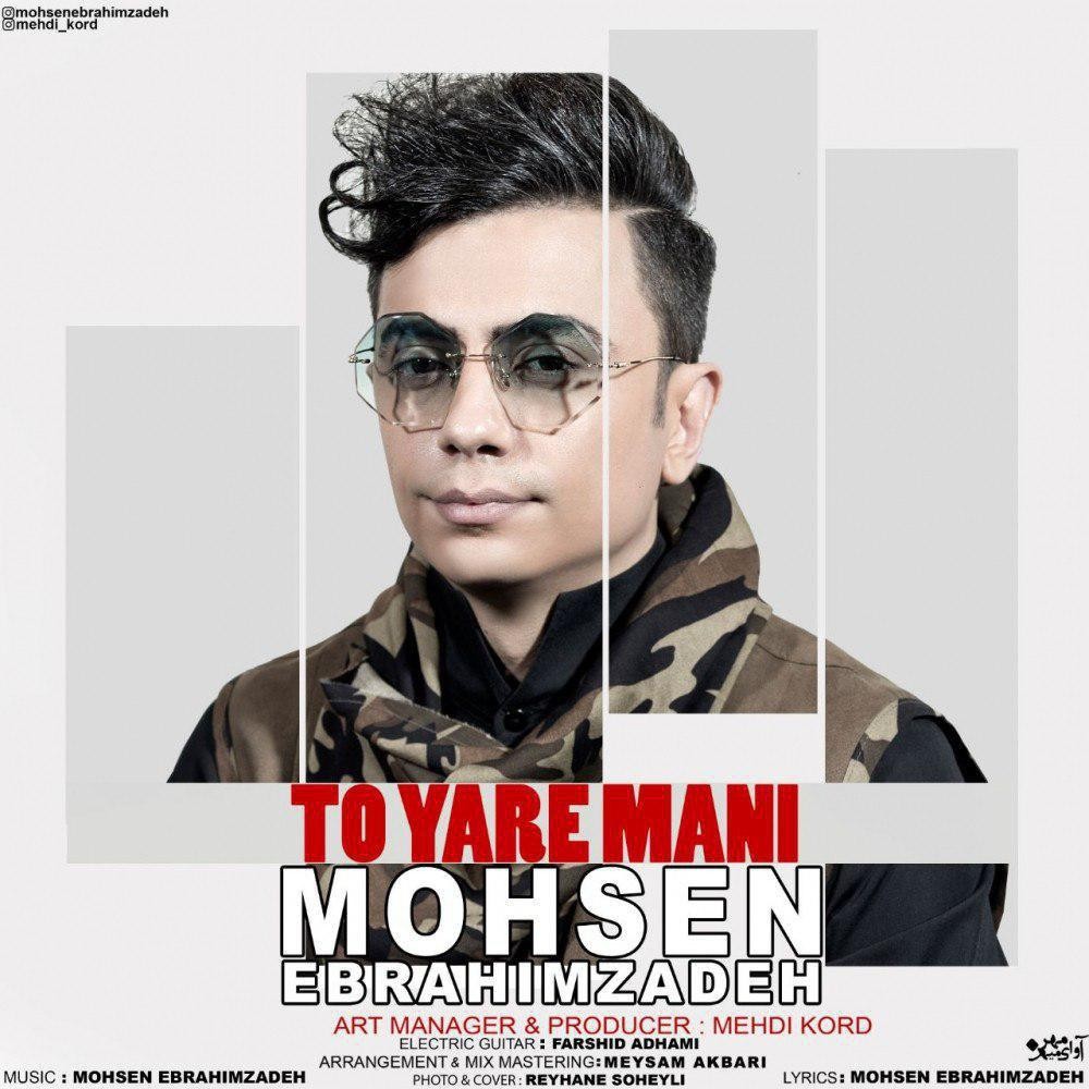 Mohsen Ebrahimzadeh – To Yare Mani