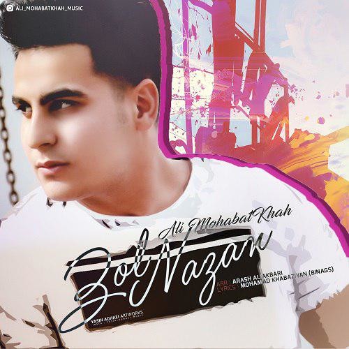 Ali Mohabatkhah – Zol Nazan