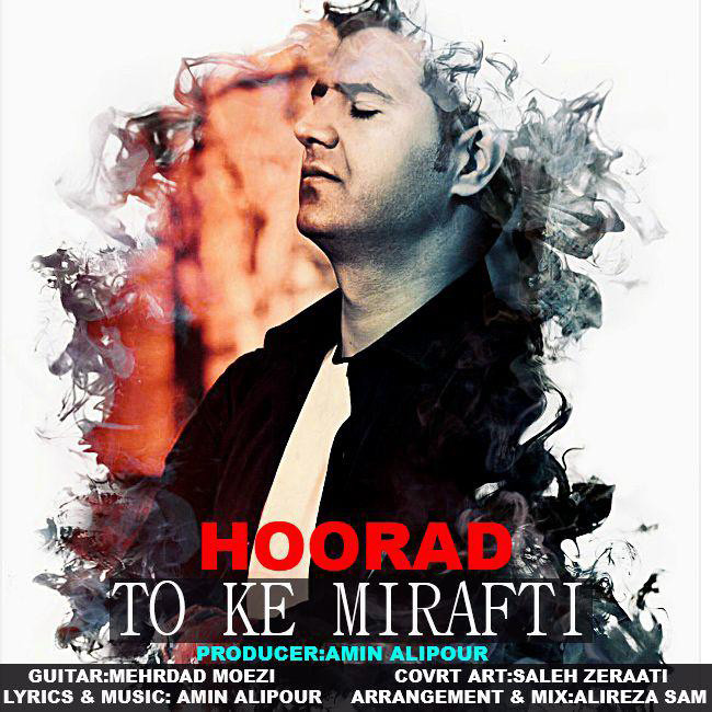 Hoorad – To Ke Mirafti