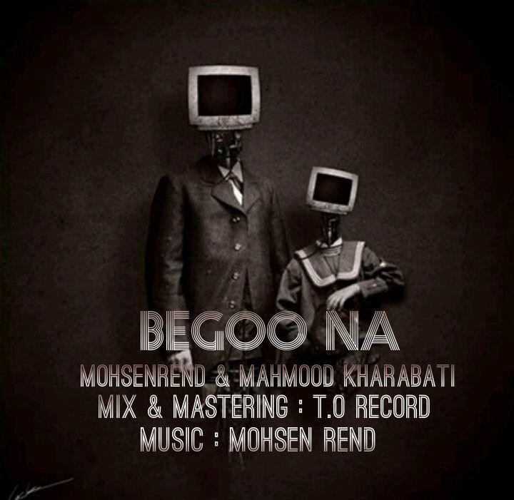 Mohsen Rend And Mahmood Kharabati – Begoo Na