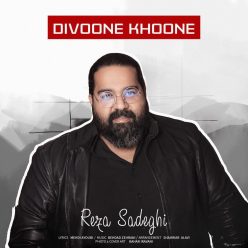 Reza Sadeghi – Divoone Khoone