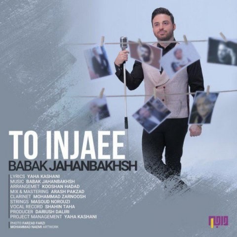 Babak Jahanbakhsh – To Injaee