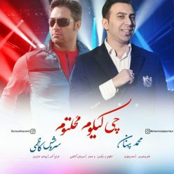 Mohammad Penhan & Soroush Kazemi – Chikilom Mahlatom