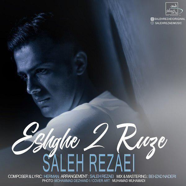 Saleh Rezaei – Eshghe Do Rooze