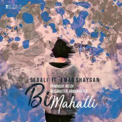 SedAli Ft Emad Shaygan – Bi Mahalli