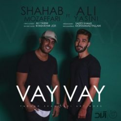 Shahab Mozaffari And Ali Yasini – Vay Vay