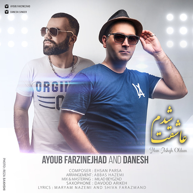Ayoub Farzinejhad & Danesh – Asheghet Shodam