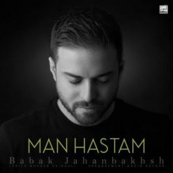 Babak Jahanbakhsh – Man Hastam