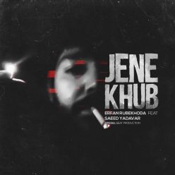 Erfan Rubekhoda – Jene khub