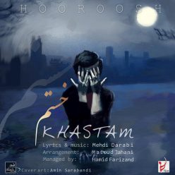 Hoorosh Band – Khaastam
