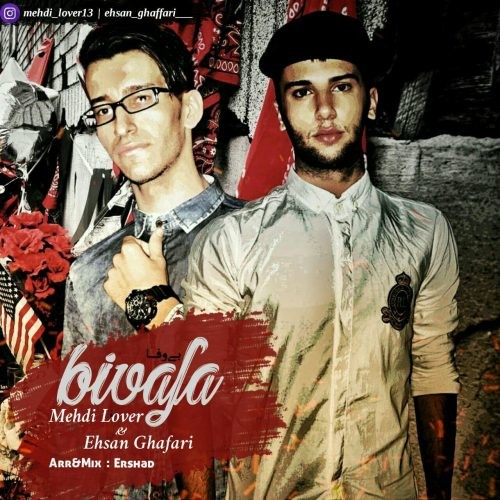 Mehdi lover & Ehsan Ghaffari – BI Vafa