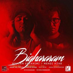 Meysam Ebrahimi & Mehdi Azar – Bighararam
