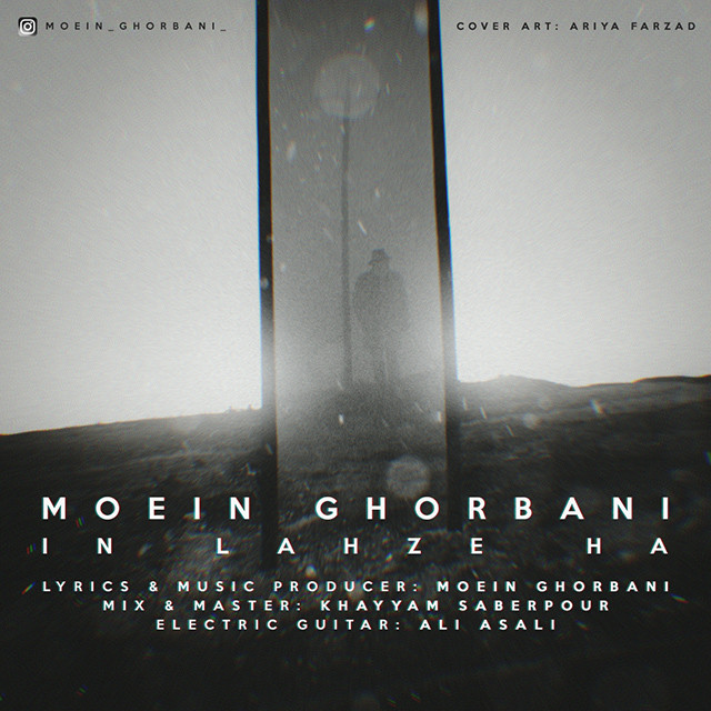 Moein Ghorbani – In Lahzeha