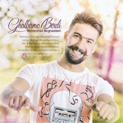 Mohammad Moghaddam – Ghalbamo Bordi