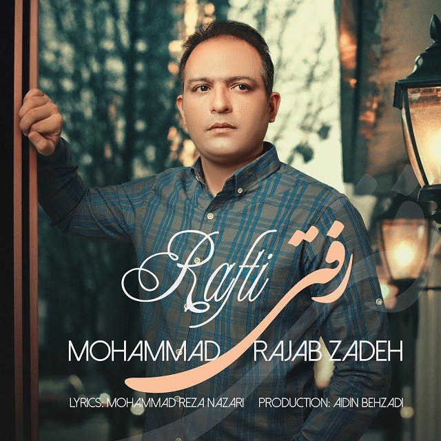 Mohammad Rajabzadeh – Rafti